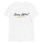 Money Upfront Short-Sleeve Unisex T-Shirt